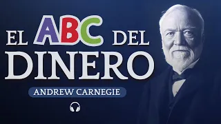 Audiolibro de ANDREW CARNEGIE: “El ABC del Dinero” 💵