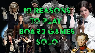 10 Reasons to play board games solo