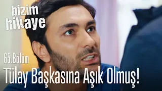 Bu kadın bana bunu nasıl yapar - Bizim Hikaye 65. Bölüm