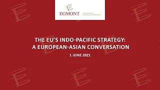 The EU’s Indo-Pacific Strategy: A European-Asian Conversation