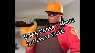 Down Under - Music Gameplay Video [SFM TF2 Remix]
