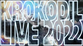 KROKODIL Live Medley 2022