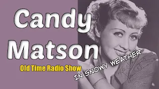 Candy Matson, Yukon 28209 👉The Cable Car Case/ Old Time Radio In The Snow
