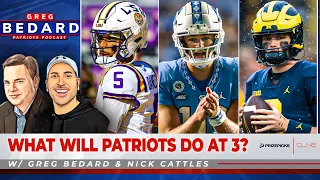 What Will the Patriots do at 3, What should they do? | Greg Bedard Patriots Podcast