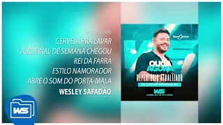 Wesley Safadão - Cerveja Pra Lavar / Final de Semana / Rei da Farra / Estilo Namorador / Abre o Som