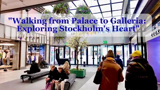 Walking from Palace to Gallerian: Exploring Stockholm's Heart