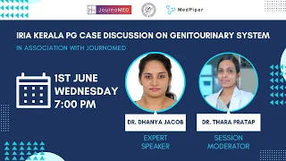 IRIA PG Case Discussion on Genitourinary System I MedPiper I JournoMed