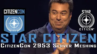 Star Citizen - CitizenCon 2953 - Server Meshing Demo