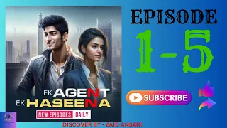 Ek Agent Ek Haseena Episode 1 to 5 || Ek Agent Ek Haseena || Pocket Fm Story | Story World 2