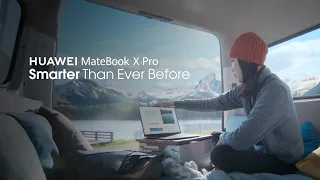 HUAWEI MateBook X Pro - Smarter Than Ever Before