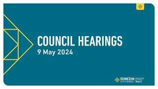 Council Hearings – 9 May 2024