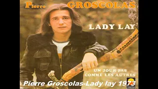 Pierre Groscolas-Lady lay 1973