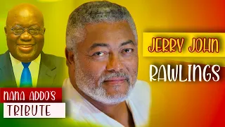 PRESIDENT NANA ADDO’S FULL TRIBUTE TO FORMER PRESIDENT JERRY JOHN RAWLINGS