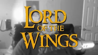 Lord Of The Wings Intro