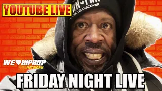 FRIDAY NIGHT LIVE | WE LOVE HIP HOP LIVE