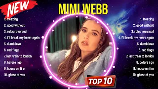 Top Hits Mimi Webb 2024 ~ Best Mimi Webb playlist 2024