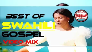 🔴 Best Swahili Worship Songs of All Time | Deep Spirit-Filled Worship Mix{SWAHILI MIX}|DJ BUDDAH