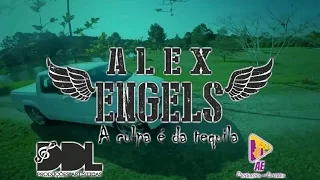 A CULPA É DA TEQUILA-ALEX ENGELS  Part:Alysson Rocha