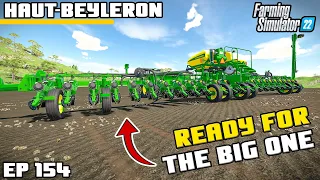 GETTING READY FOR THE BIG ONE! | Farming Simulator 22 - Haut-Beyleron | Episode 154