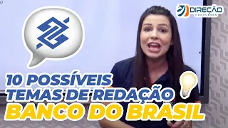 Concurso Banco do Brasil: 10 possíveis temas da redação com Letícia Bastos