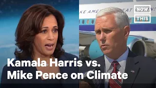 Mike Pence vs. Kamala Harris on Climate and the Environment | NowThis