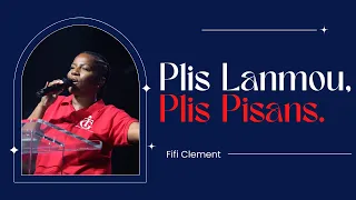 Plis Lanmou, Plis Pisans | Fifi Clement | Shekinah Adorasyon