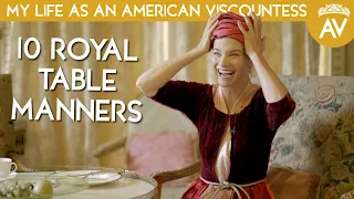 10 ROYAL Table Manners you must know!