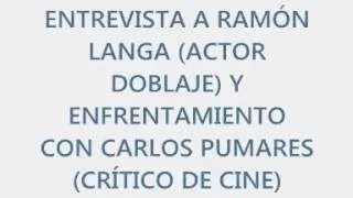 RAMÓN LANGA (VOZ DE BRUCE WILLIS) VS CARLOS PUMARES (CRÍTICO DE CINE)