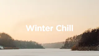 Winter Chill Vibes Playlist ❄️ Chillout Songs for the Cold Season