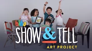 Kids Show and Tell: Art Project | Show and Tell | HiHo Kids
