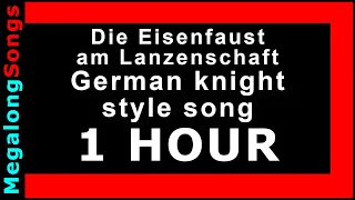 Die Eisenfaust am Lanzenschaft (German knight style song) 🔴 [1 Stunde] 🔴 [1 HOUR] ✔️