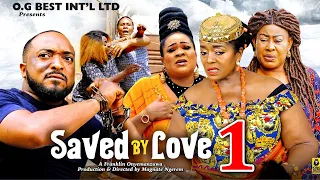 SAVE BY LOVE SEASON 1(New Movie) - 2024 Latest Nigerian Nollywood Movie