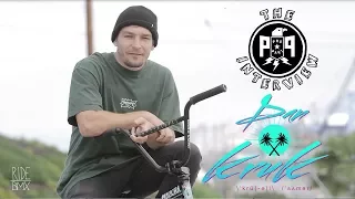 DAN KRUK'S PRO PART INTERVIEW