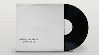 White Sessions - 1968 No. 1 - Listen Now on iTunes