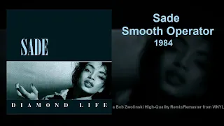 Sade - Smooth Operator – 1984 [HQ REMIX/REMASTER from VINYL]