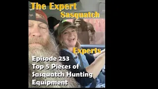 Episode 253: Top 5 Pieces of Sasquatch Hunting Equipment #Sasquatch #Bigfoot #top5 #satire