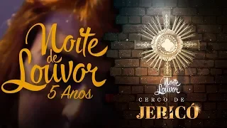 Cerco de Jericó | 5 Anos de Noite de Louvor [CC]