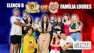 A GRANDE FINAL VALENDO R$10.000!!! FAMÍLIA LOURES VS ELENCO B!!!