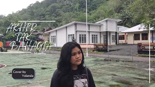 Akhir tak Bahagia - Misellia | Cover by Yolanda