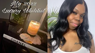 My 2022 Luxury Wishlist | MzMesha Jae