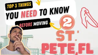 Top 3 Things You NEED to Know Before Moving to St.Petersburg Florida (in 2023)