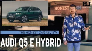 The Honest Car Review | Audi Q5 E Hybrid - the best & most economical Q5 still doesn't make sense