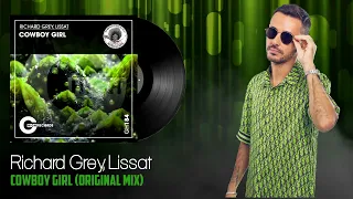 Richard Grey, Lissat - Cowboy Girl (Original Mix)