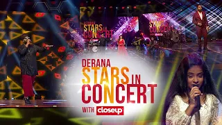 Derana Stars in Concert With Closeup | 23rd October 2021