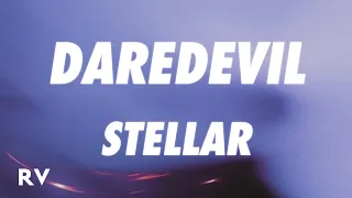 Stellar - Daredevil (Lyrics)