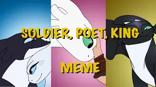 Soldier, Poet, King ~ HTTYD Meme