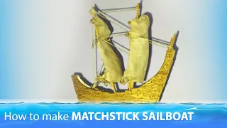 How to make MATCHSTICK SAILBOAT