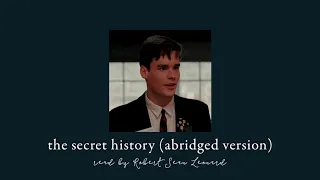 the secret history (abridged version) - as read by neil perry aka robert sean leonard