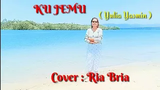 Lagu Mandarin_KU JEMU_(Yulia Yasmin)#Cover : Ria Bria