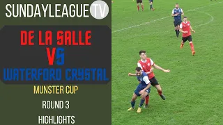 MUNSTER JUNIOR CUP | ROUND 3 |  DE LA SALLE  VS WATERFORD CRYSTAL